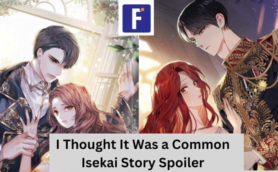 i thought it was a common isekai story spoilers